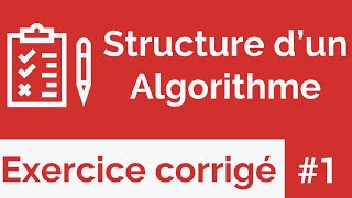 Exercice corrigé 1  La structure dun algorithme Darija [upl. by Meil223]