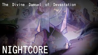 The Divine Damsel of Devastation  Devastation and Redemption NIGHTCORE Genshin Impact [upl. by Nnaylrebmik22]