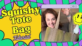 Squishy Tote Bag Tutorial sewing [upl. by Blainey]