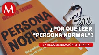 “Persona Normal” de Benito Taibo  La Recomendación Literaria [upl. by Kind762]