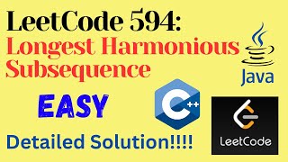 LeetCode 594  Longest Harmonious Subsequence  EASY  C  JAVA  Detailed Solution [upl. by Maridel]