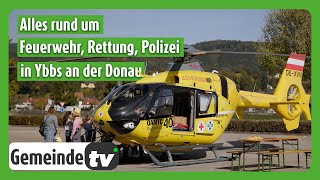 Feuerwehr Rettung Polizei und Bundesheer  Der Sicherheitstag in Ybbs an der Donau [upl. by Nesmat636]