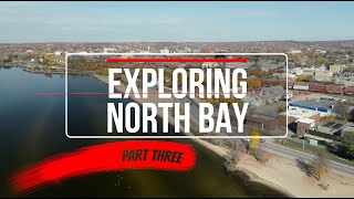 Exploring North Bay Ontario Canada  Part 3 [upl. by Neemsaj]