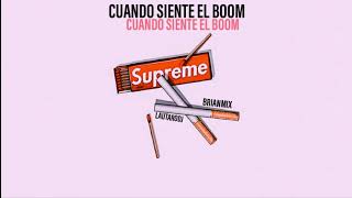 CUANDO SIENTE EL BOOM   BRIANMIX FT LAUTARODJ RKT [upl. by Borroff]