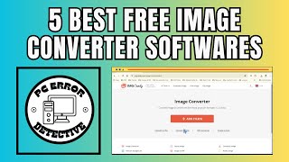 5 Best Free Image Converter Software Programs For Windows [upl. by Adiahs176]