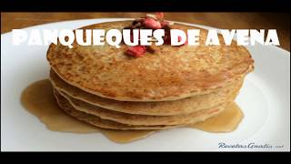 PANQUEQUES DE AVENA EN HOJUELAS DESAYUNOS FÁCILES [upl. by Fiester]