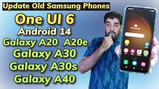 Install One UI 6 A14 On Galaxy A20 A20e A30 A30s A40 Samsung Ai [upl. by Aneelas]