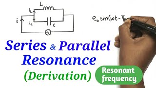 Series amp Parallel Resonance  Derivation of Resonant Frequency  AC circuits  12th HSC  Physics [upl. by Bentlee]