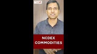 Most Active NCDEX Commodities NCDEX Commodites List NCDEX trading hindi shorts  rmoney [upl. by Cilo]