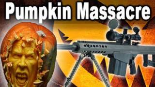 50 Cal Pumpkin Massacre [upl. by Philbrook]