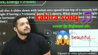 kabira song cover by Rajwant sirphysics wallahjeewallah sadsong [upl. by Estas]