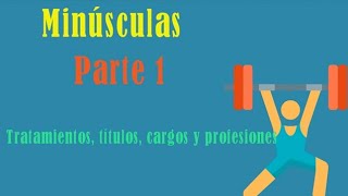 Minúsculas en tratamientos cargos profesiones etc [upl. by Anauqaj]