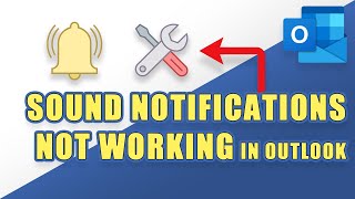 FIX Sound Notifications Not Working in Outlook Easy Troubleshooting Steps [upl. by Mordy609]