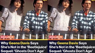 Know Why Geena Davis Says Shes Not in the Beetlejuice Sequel Ghosts Dont Age 😲 [upl. by Delp393]