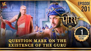 Porus  Episode 201  Question Mark on the Existence of the Guru  पोरस  Swastik Productions India [upl. by Latif]