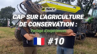 CAP SUR LAGRICULTURE DE CONSERVATION  Partage dExpériences  FR10  Marc MARCHADOUR [upl. by Ahsahs366]