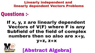 Linearly independent and linearly dependent Vectors Problems  2 [upl. by Ammeg]