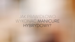 NeoNail Tutorial  Jak prawidłowo wykonać manicure hybrydowy  APLIKACJA krok po kroku [upl. by Brigg]