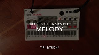 Korg Volca Sample Tips amp Tricks  Melody [upl. by Aisyat]