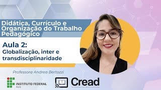 Didática Currículo e Organização do Trabalho Pedagógico aula 2 tema 2 [upl. by Tamiko]