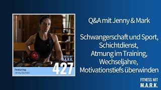 427 QampA mit Jenny und Mark Motivationstief Schichtdienst Wechseljahre  Fitness mit Mark Audio [upl. by Locke]