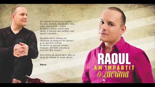 RAOUL  AM IMPARTIT O LACRIMA album integral [upl. by Vick299]