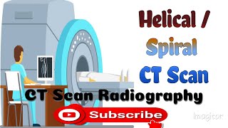 Helical  Spiral CT SCAN Importants works  Benefits ctscan [upl. by Akimyt]