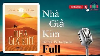 Sách Nói Nhà Giả Kim  Paulo Coelho  Audio Book Hay Nhất  Tuyệt Phẩm Văn Học Thế Giới [upl. by Lalise172]