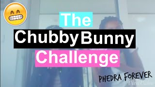 The Chubby Bunny Challenge  PhedraForever [upl. by Juno]