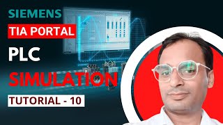 Siemens TIA Portal Training 10  How to do PLC Simulation in Siemens Tia Portal  Online PLC Course [upl. by Hach]