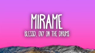 Blessd Ovy On The Drums  Mírame [upl. by Navonod600]