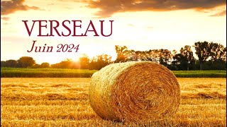 VERSEAU 〰️JUIN 2024 [upl. by Gnanmas]