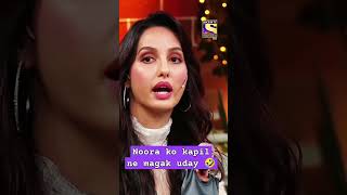 nora fatehi kapil 🤣 🌟🌹👄💖  The Kapil Sharma Show  TKSS shorts [upl. by Inahs]