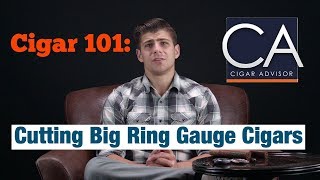 How to Cut Big Ring Gauge Cigars  Cigar 101 [upl. by Ayhdnas]