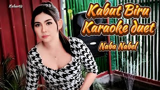 Kabut Biru Karaoke duet Naba Nabel kabartis [upl. by Ikkela750]