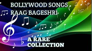 Bollywood songs based on raag BageshriRaag Bageshri songsIndian classical music [upl. by Yellhsa110]