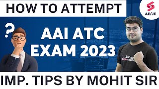 How to Attempt ATC Paper AAI ATC Exam Last min tips 2023 by Mohit Sir [upl. by Viguerie]