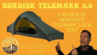 Nordisk Telemark 22 LW Tent Review  Adventure Solos  Pros amp Cons [upl. by Zielsdorf145]