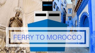 Is it Safe to Take the Ferry from Spain to Morocco [upl. by Aihsad]