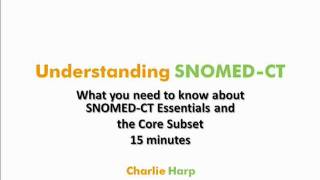 SNOMEDCT Essentials and Core Subset Overview 2009 [upl. by Mindi]