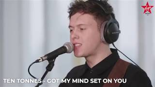 Ten Tonnes  Got My Mind Set On You Virgin Radio Live Session [upl. by Htennaj]