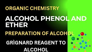 preparation of alcohol by using Grignard reagent alcohol phenol and Ether CBSE 12 CHEMISTRY [upl. by Ecnar665]