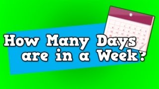 How Many Days are in a Week Song for kids about 7 days in a week [upl. by Oninrutas]