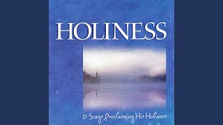 Holiness Unto The Lord [upl. by Sarkaria]