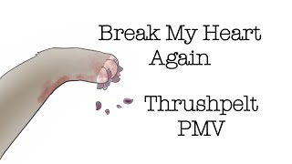 Thrushpelt PMV  break my heart again Hanahaki Disease Warning [upl. by Eirdua]