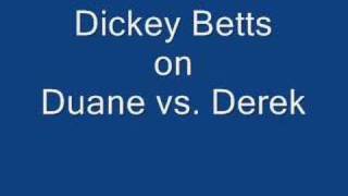 Dickey Betts on Duane vs Derek [upl. by Trebuh]