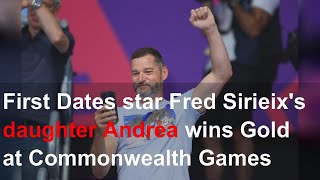 First Dates star Fred Sirieixs daughter Andrea wins Gold at Commonwealth Games [upl. by Neleb950]