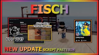 FISCH Script Pastebin 2024 AUTO FARM  INSTANT FISHING  AUTO TREASURE MAP  OPEN CHEST BEST [upl. by Dieter]