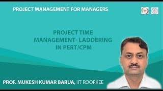 Project Time Management Laddering in PERTCPM [upl. by Bradney453]