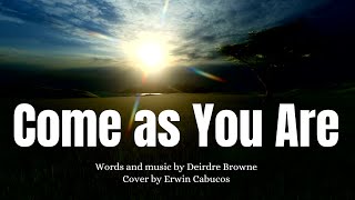 Come as You Are with lyrics  a song about Gods forgiveness  by Deirdre Browne [upl. by Delaryd233]